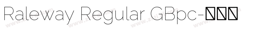 Raleway Regular GBpc字体转换